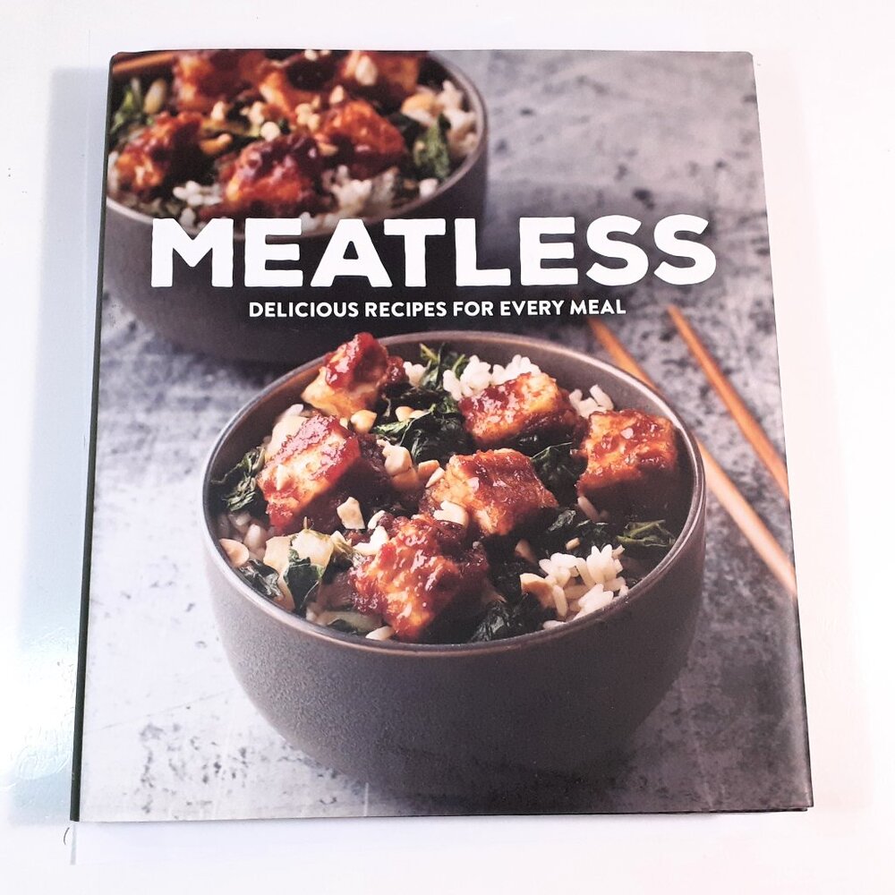 MEATLESS DELICIOUS RECIPES FOR EVERY MEAL - HC-DCJ
